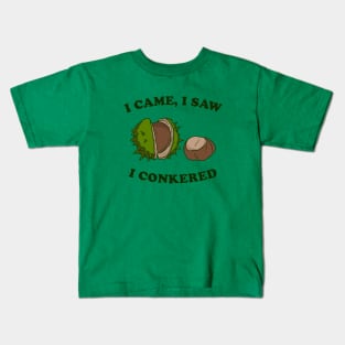 I Came I Saw I Conkered Kids T-Shirt